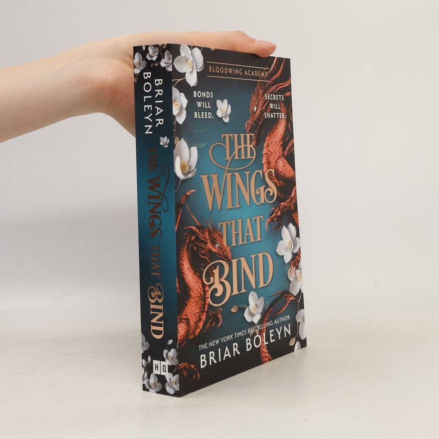 Briar Boleyn Bloodwing Academy: The Wings That Bind