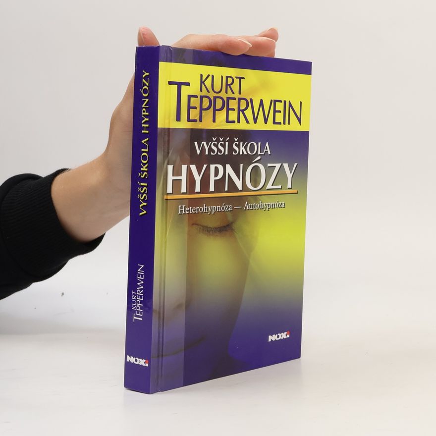 Kurt Tepperwein Vyšší škola hypnózy