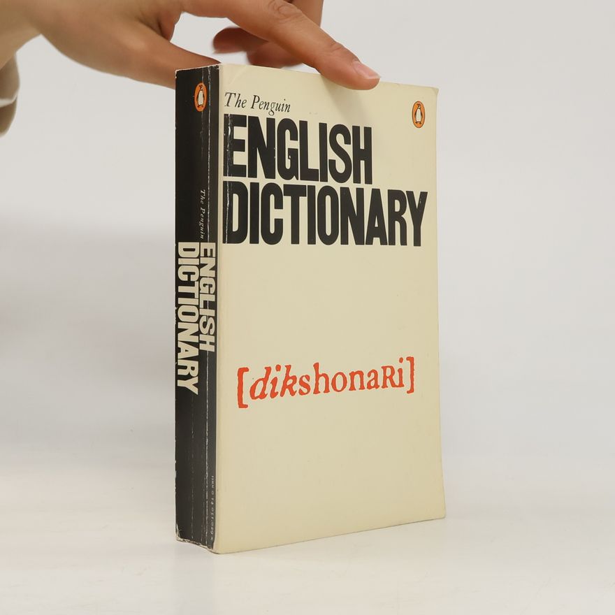 G. N. Garmonsway The Penguin English Dictionary