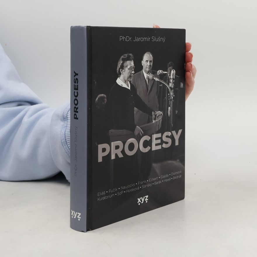 Jaromír Slušný Procesy