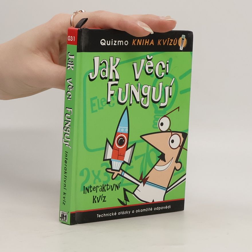 Kolektiv autorů Jak věci fungují: Interaktivní kvíz