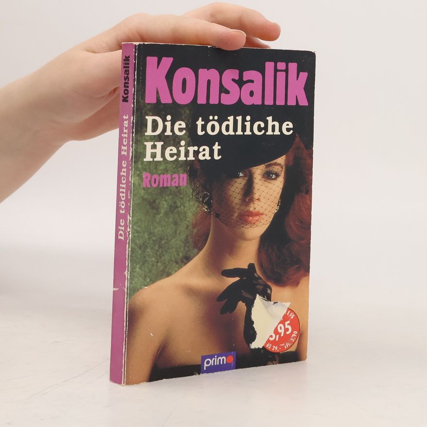 Heinz Günther Konsalik Die tödliche Heirat