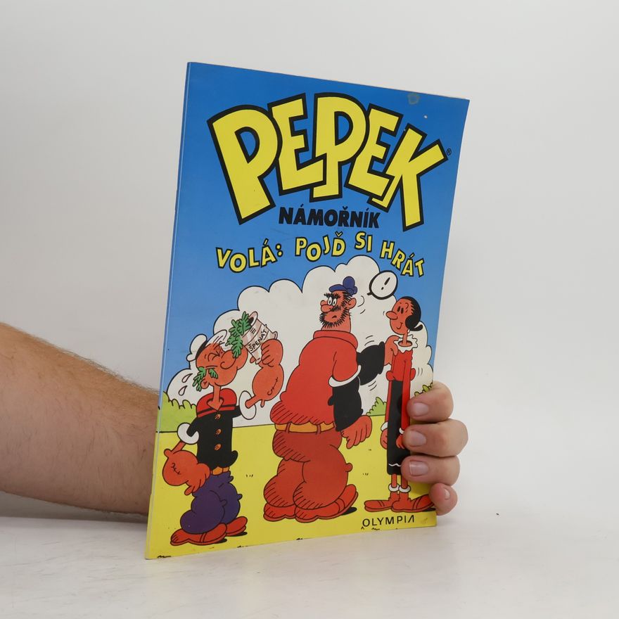 Autorenkollektiv Pepek Námořník volá: Pojď si hrát