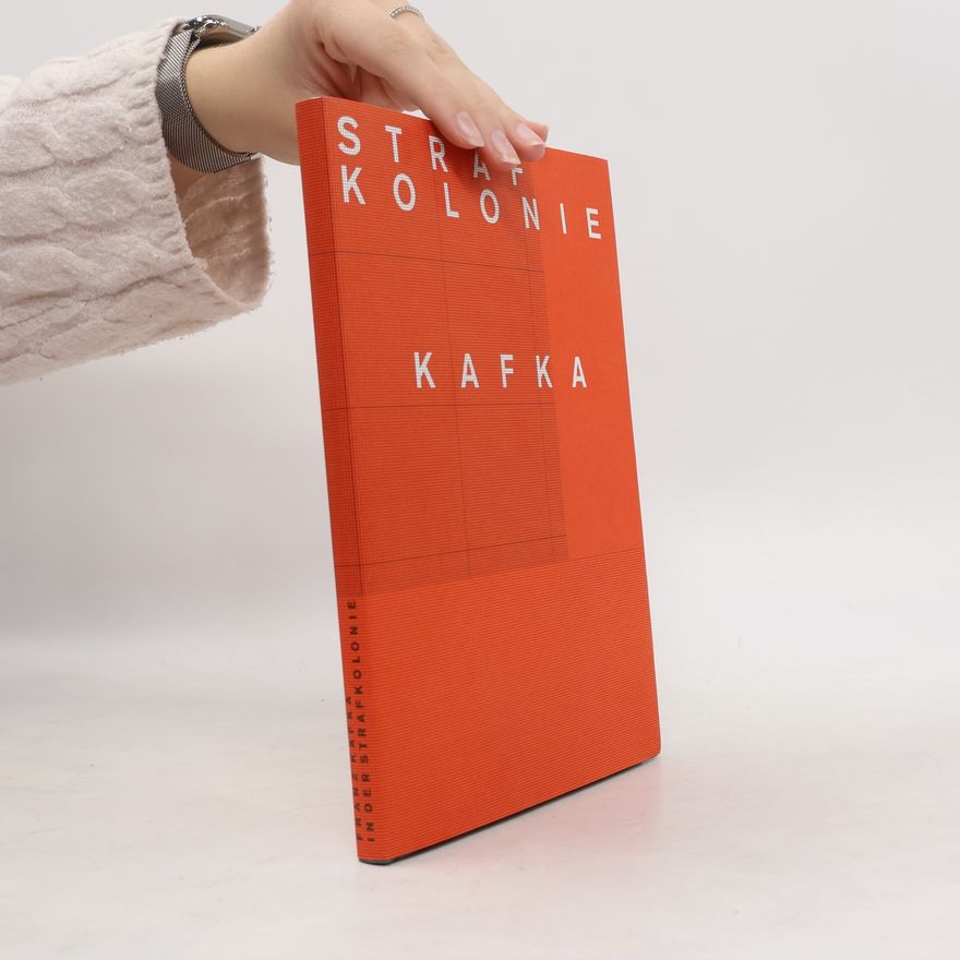 Franz Kafka In der Strafkolonie