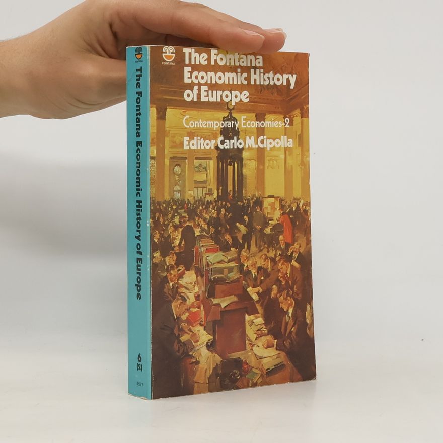 Carlo M. Cipolla Fontana Economic History of Europe: Contemporary Economies 2
