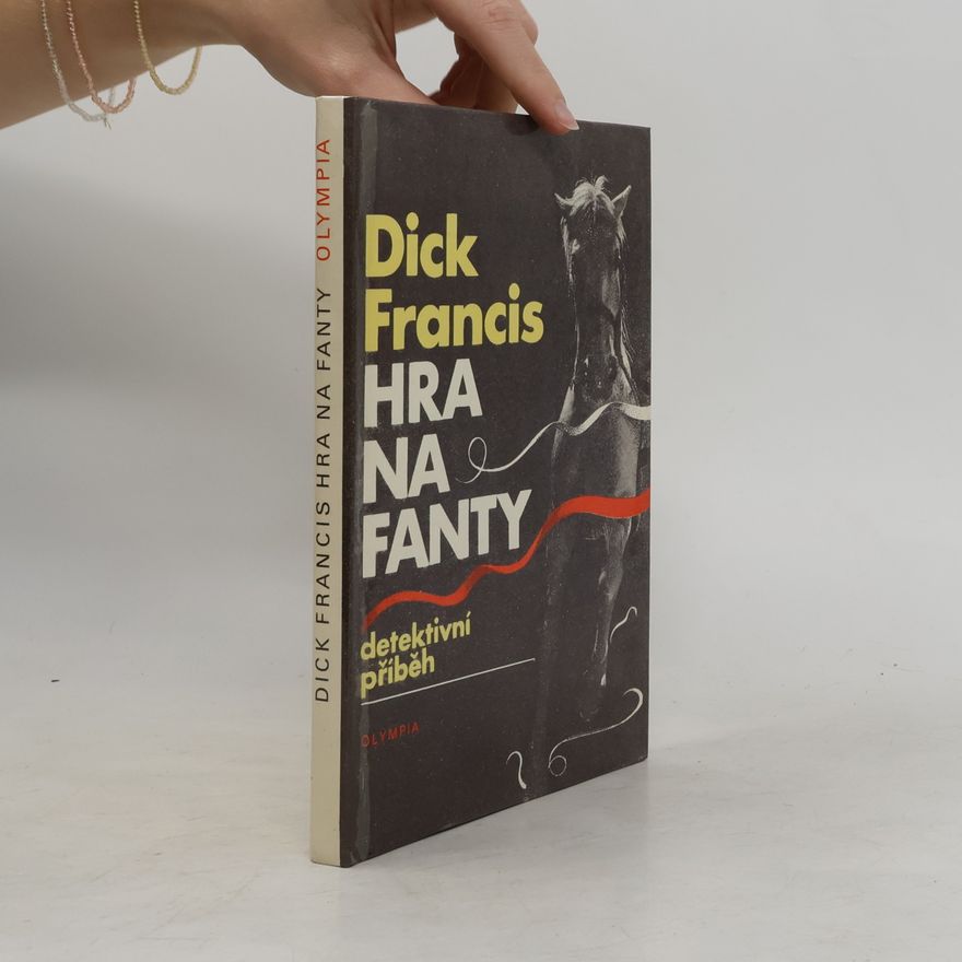 Dick Francis Hra na fanty