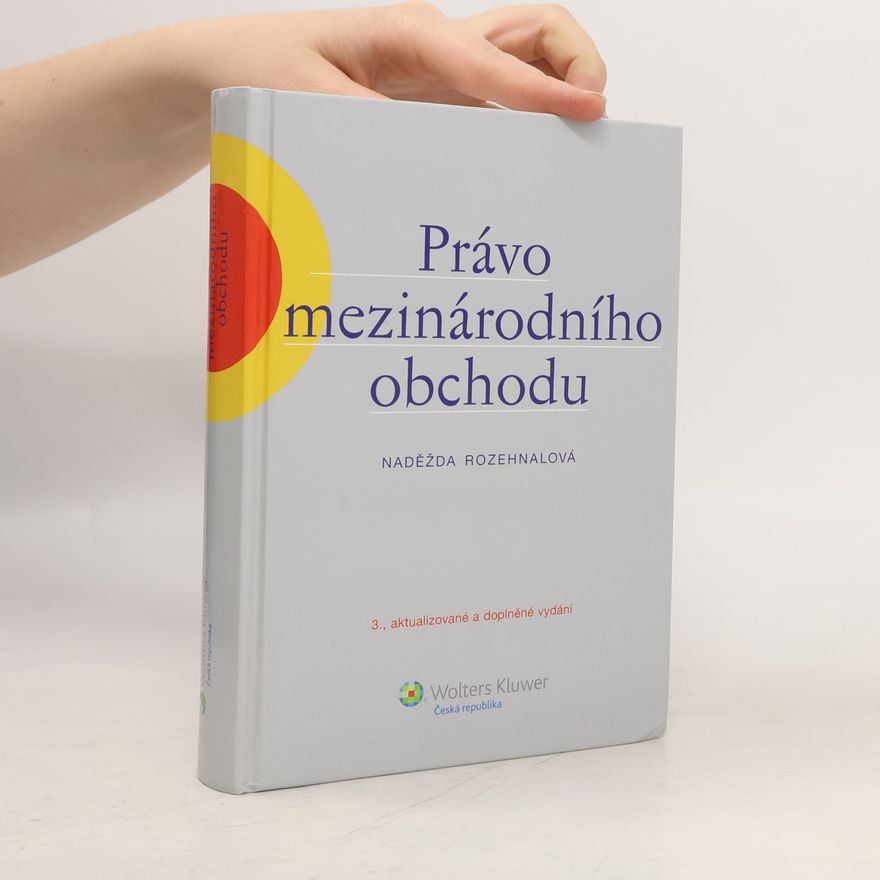 Naděžda Rozehnalová Právo mezinárodního obchodu