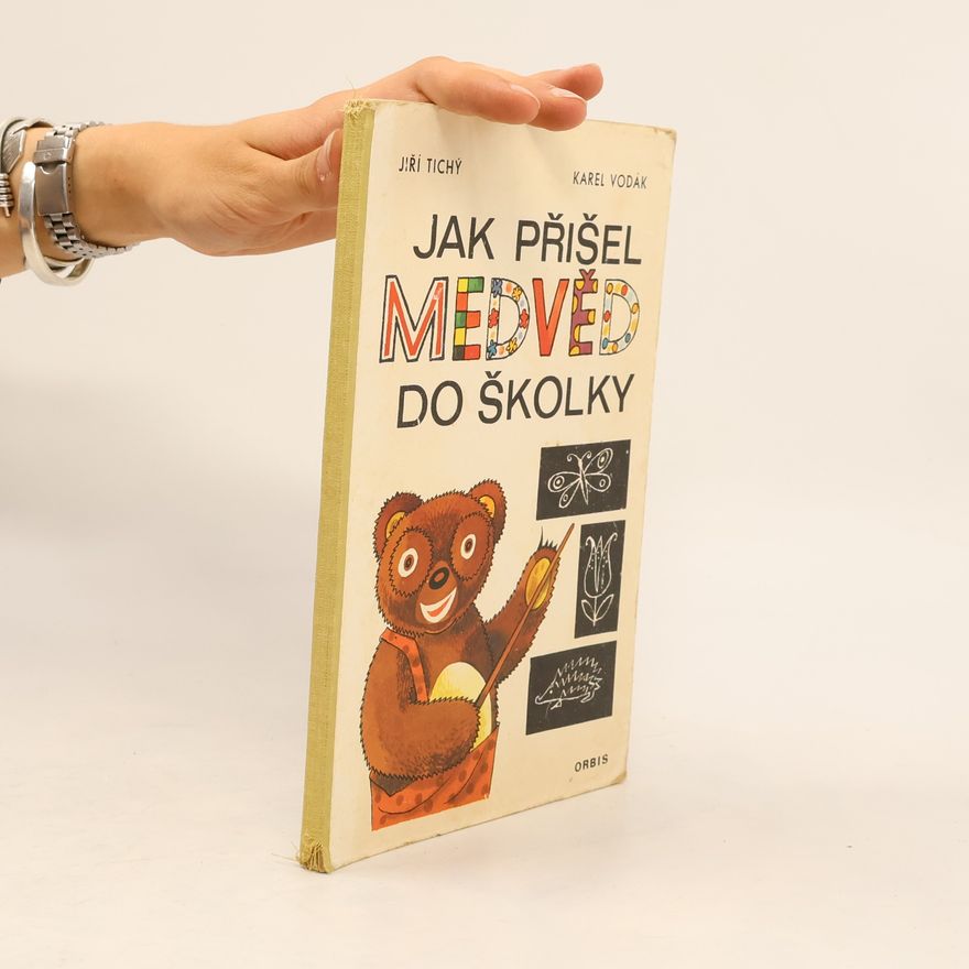 Karel Vodák Jak přišel medvěd do školky