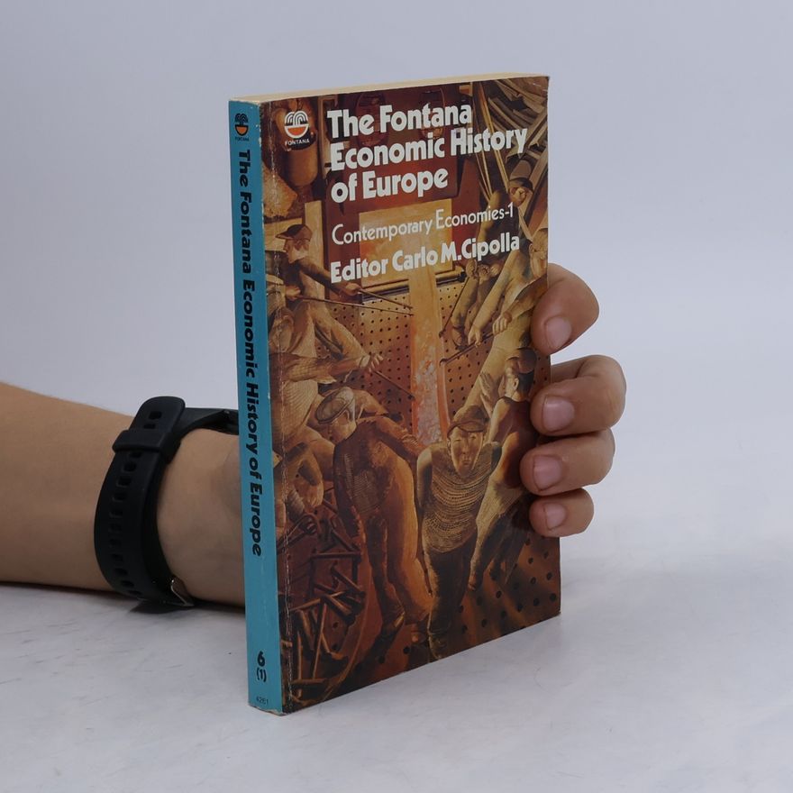Carlo M. Cipolla The Fontana Economic History of Europe - 6: Contemporary Economies