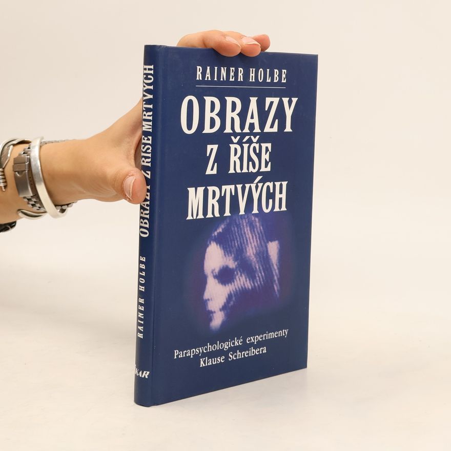 Rainer Holbe Obrazy z říše mrtvých