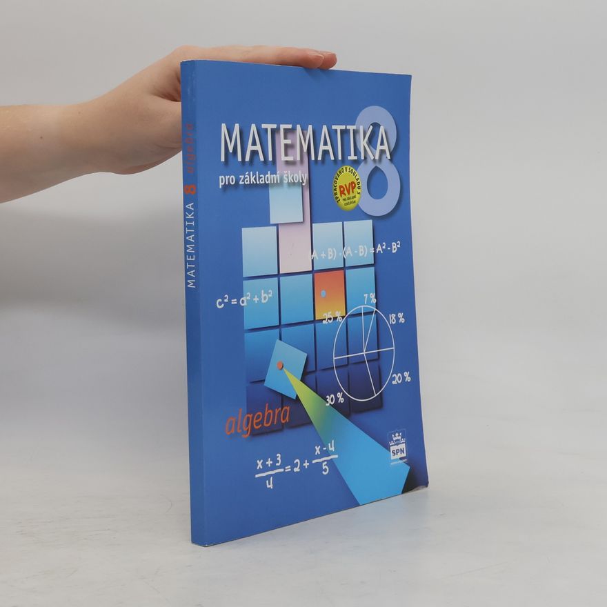 Michal Čihák Matematika 8 pro základní školy : algebra
