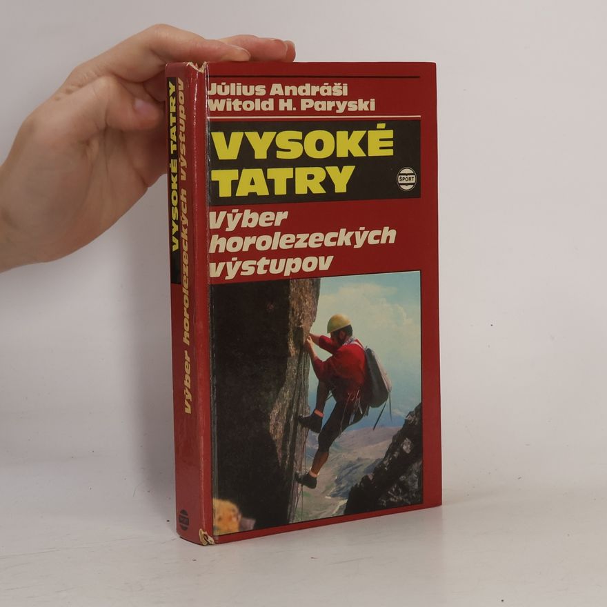 Witold H. Paryski Vysoké Tatry - výber horolezeckých výstupov
