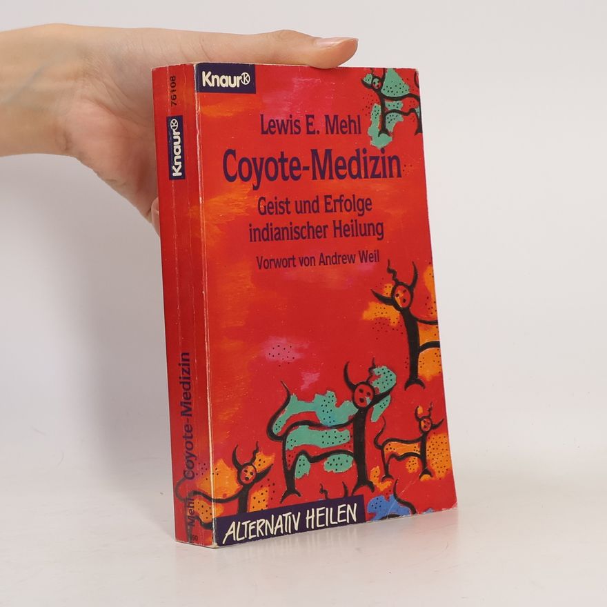 Lewis E. Mehl Coyote-Medizin