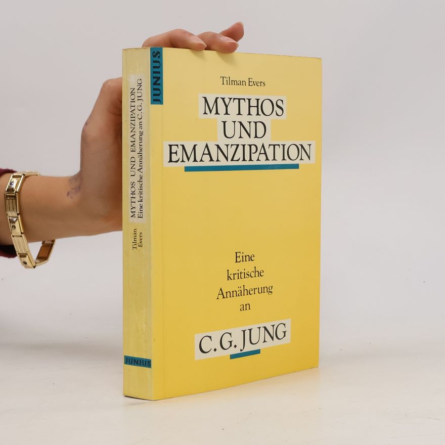 Tilman Tönnies Evers Mythos und Emanzipation
