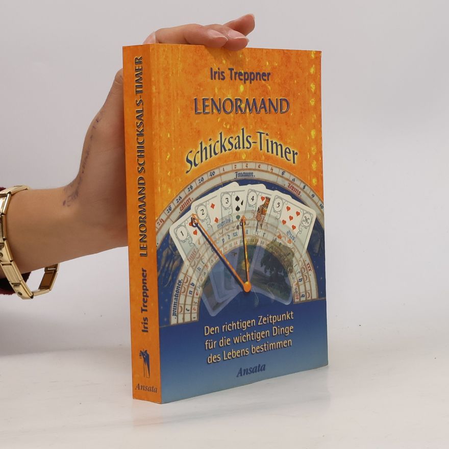 Iris Treppner Lenormand, Schicksals-Timer