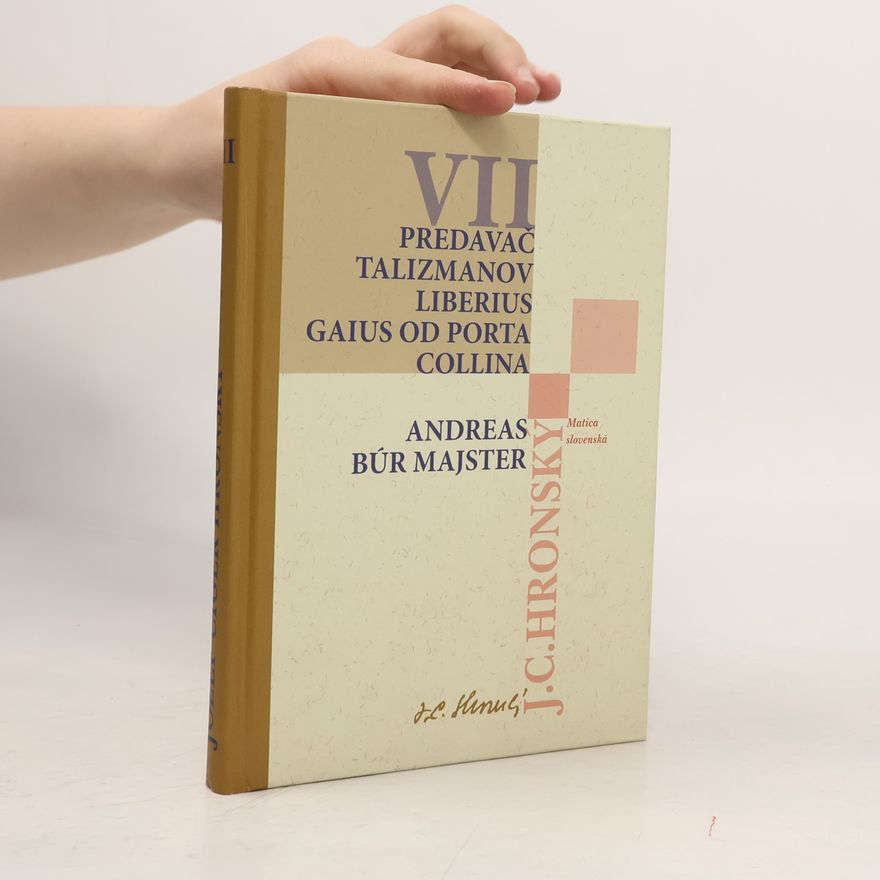 Jozef Cíger-Hronský Predavač talizmanov Liberius Gaius od Porta Collina Andreas Búr Majster