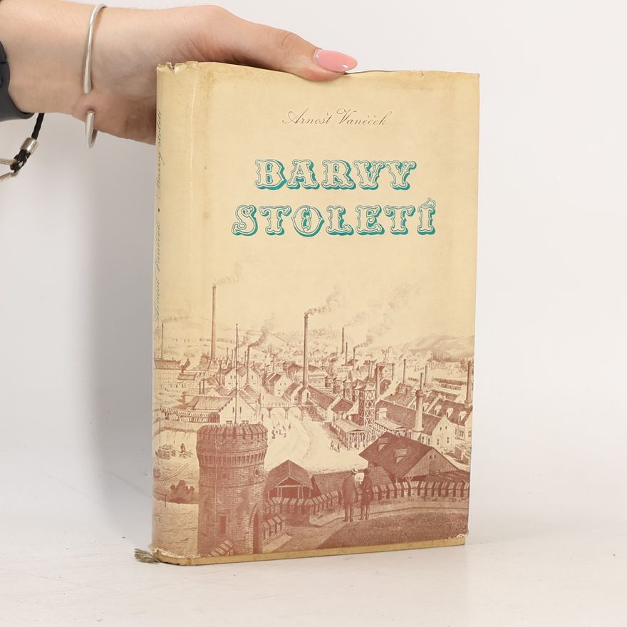 Arnošt Vaněček Barvy století