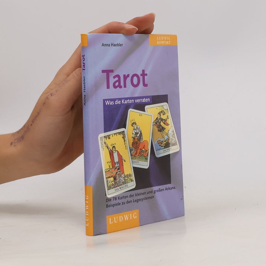 Kolektiv autorů Tarot. Was die Karten verraten