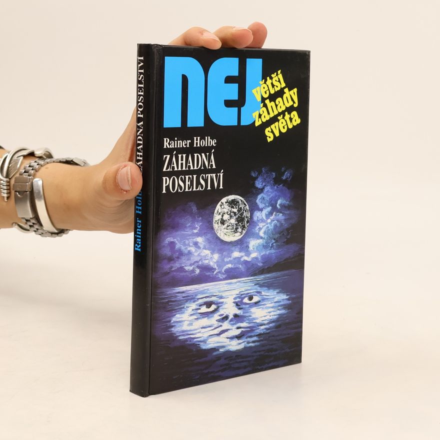 Rainer Holbe Záhadná poselství