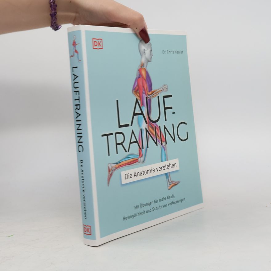 Chris Napier Lauftraining - Die Anatomie verstehen