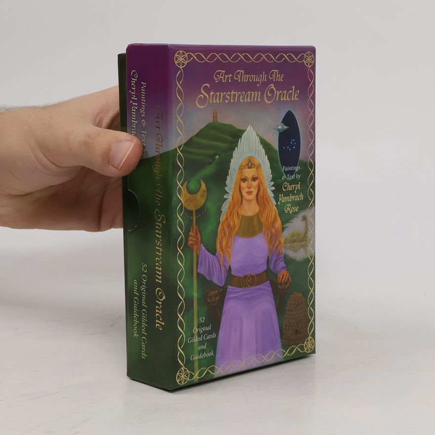 Cheryl Yambrach Rose Art Through the Starstream Oracle