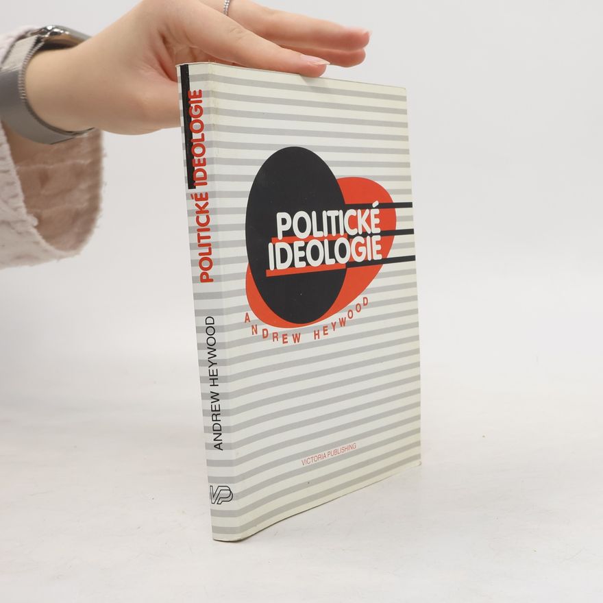 Andrew Heywood Politické ideologie