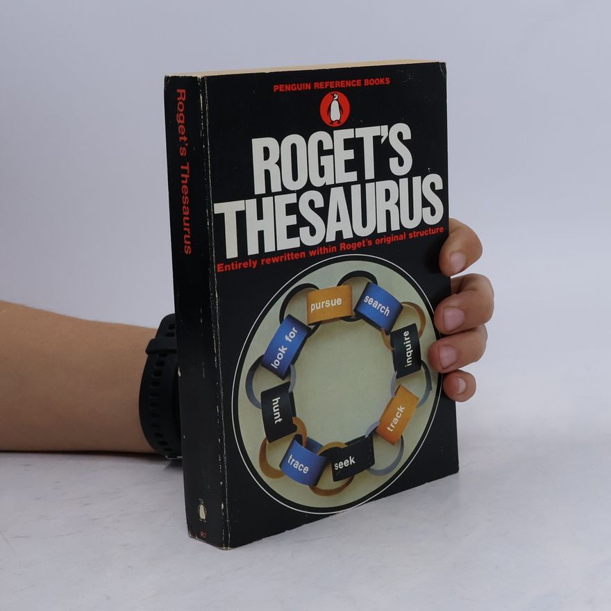 Peter Mark Roget Roget's Thesaurus