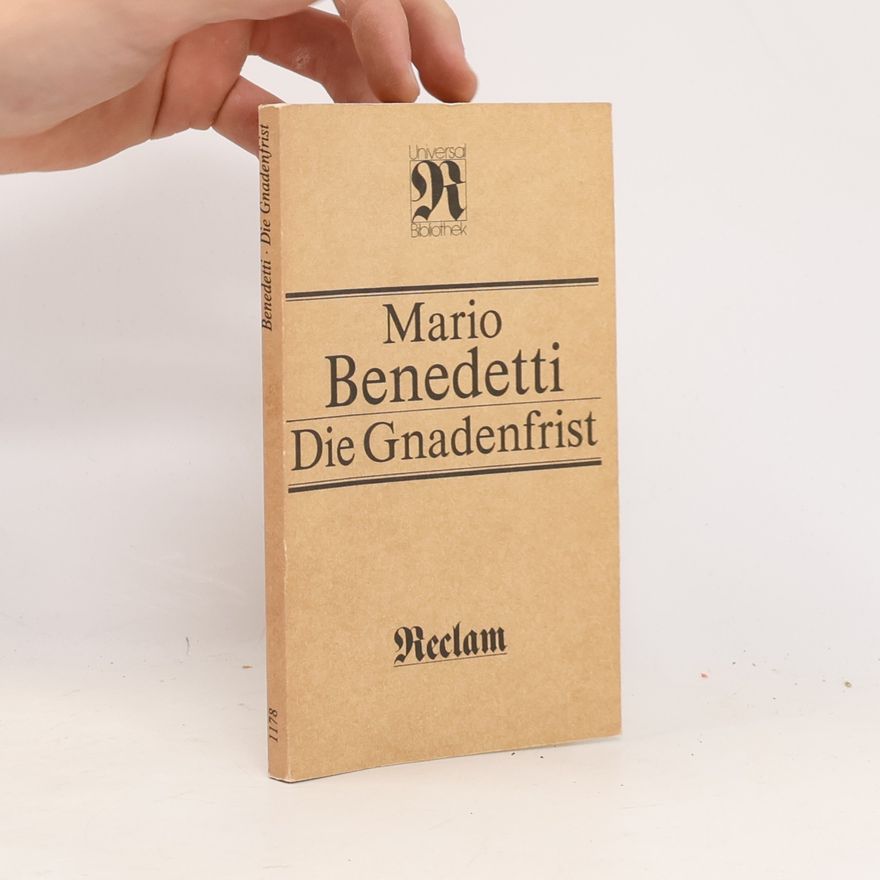 Mario Benedetti Die Gnadenfrist