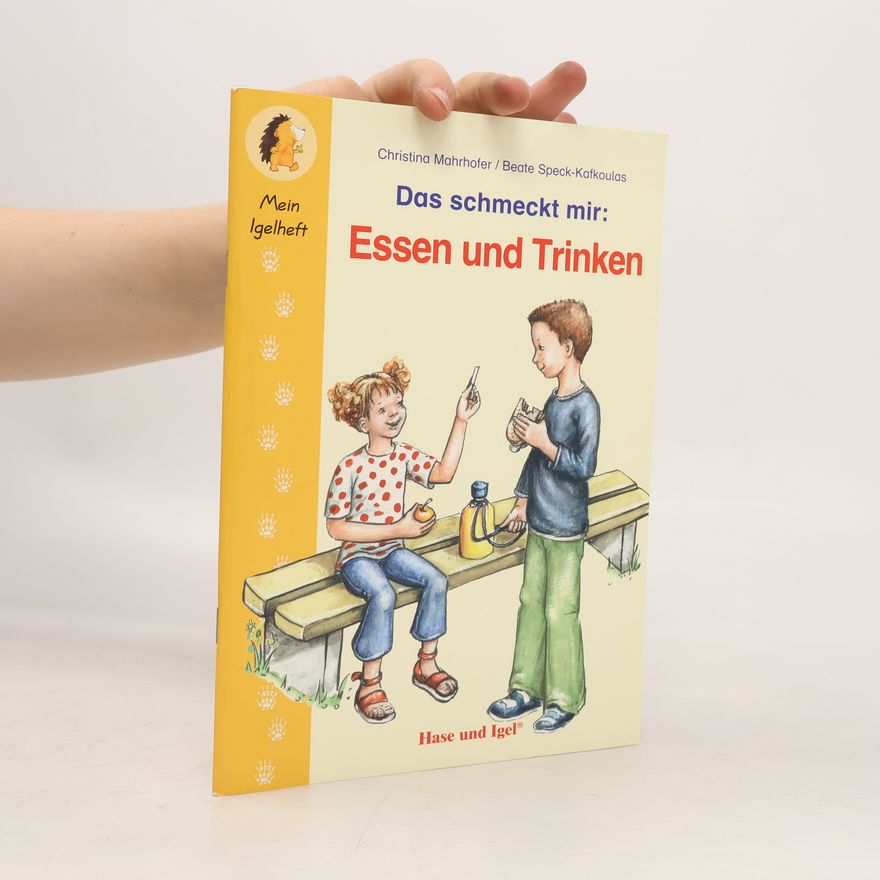 Christina Mahrhofer Das schmeckt mir: Essen und Trinken