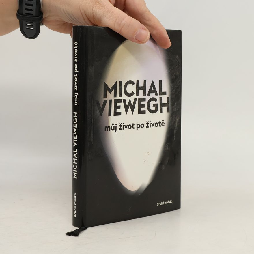 Michal Viewegh Můj život po životě