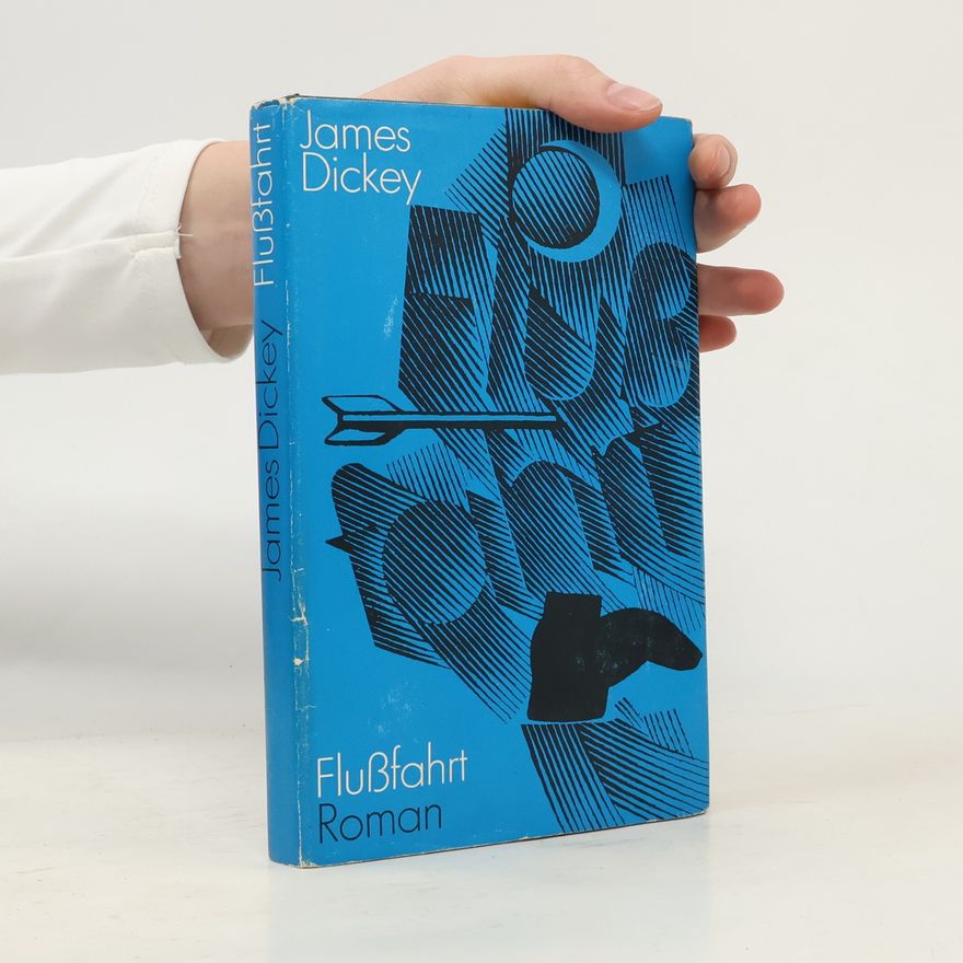 James Dickey Flußfahrt