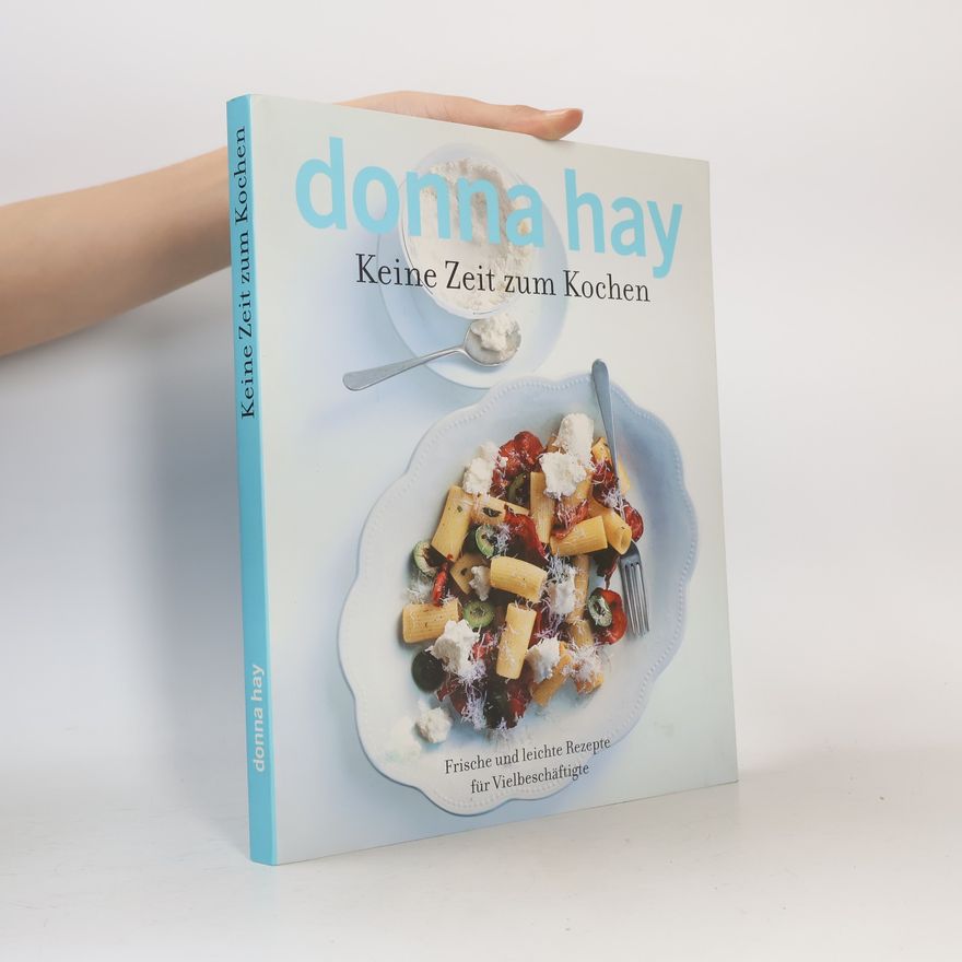 Donna Hay Keine Zeit zum Kochen