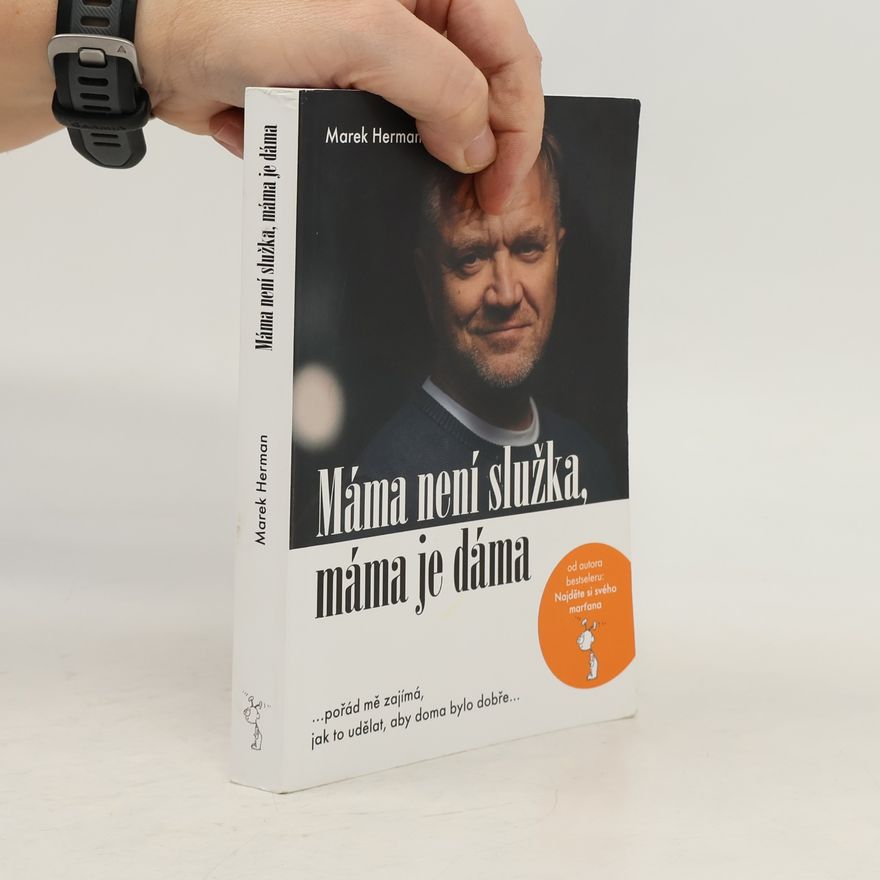 Marek Herman Máma není služka, máma je dáma