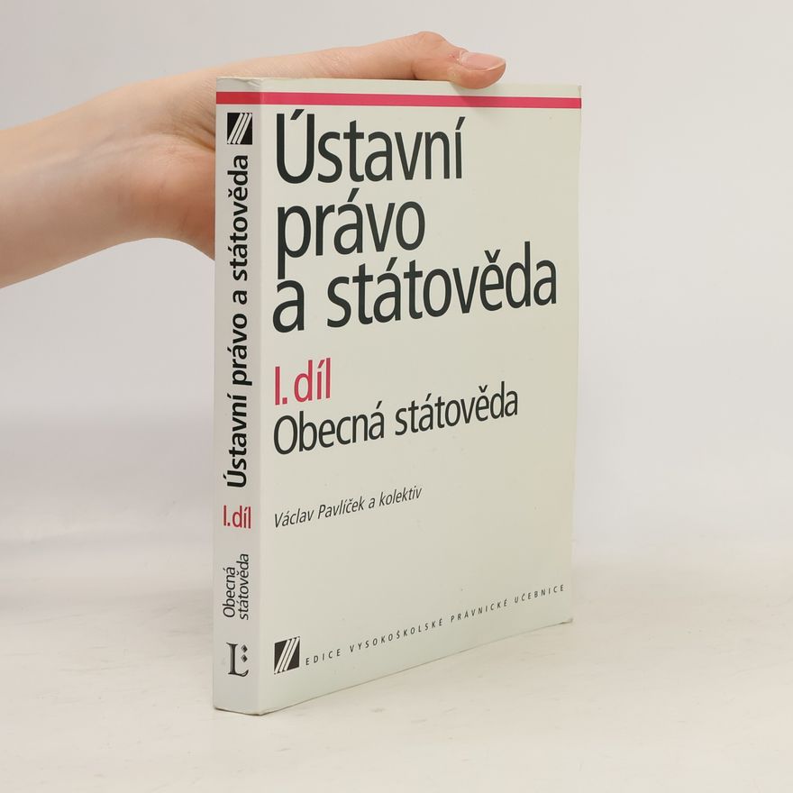 Václav Pavlíček Ústavní právo a státověda I. díl