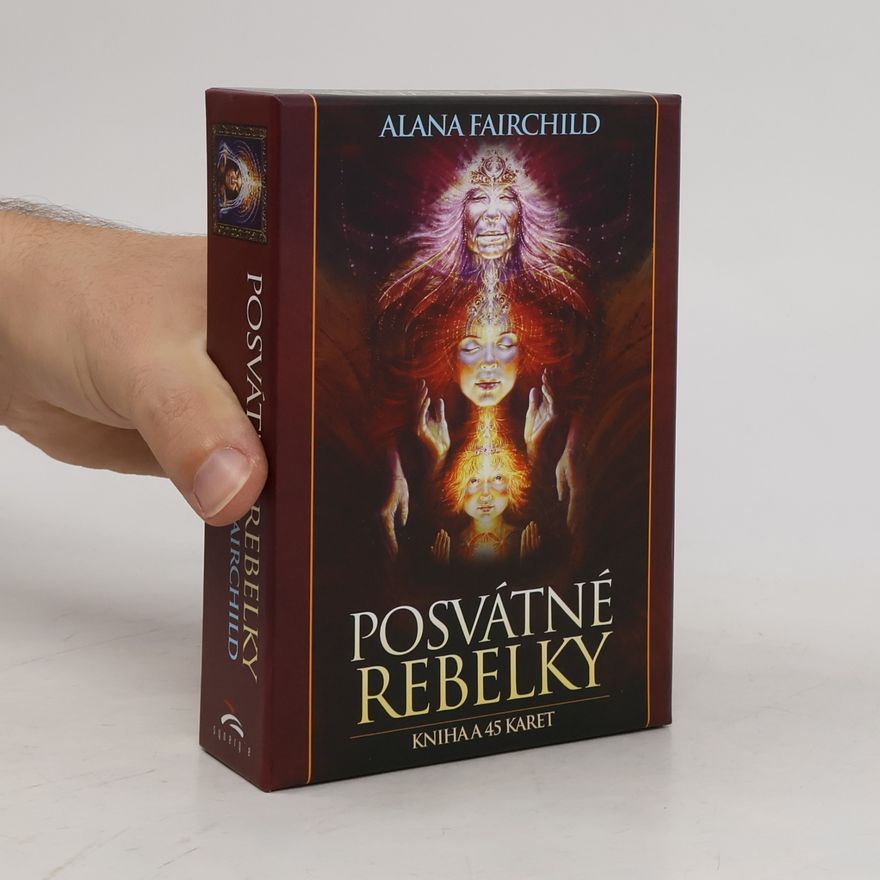Alana Fairchild Posvátné rebelky (kniha + karty)