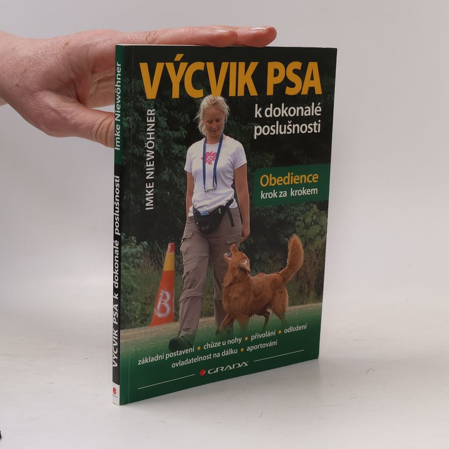 Zuzana Otradovská Výcvik psa k dokonalé poslušnosti. Obedience krok za krokem