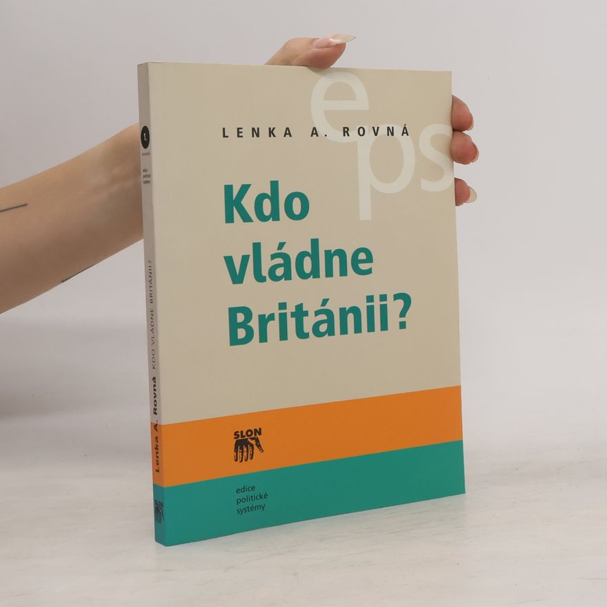 Lenka Rovná Kdo vládne Británii?