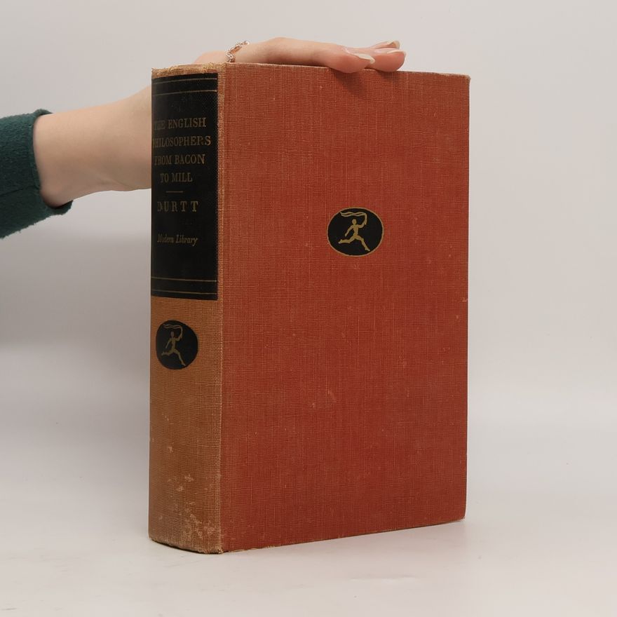 E. A. Burtt The English Philosophers from Bacon to Mill