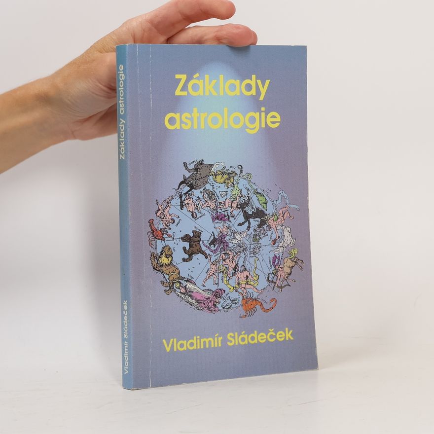 Vladimír Sládeček Základy astrologie