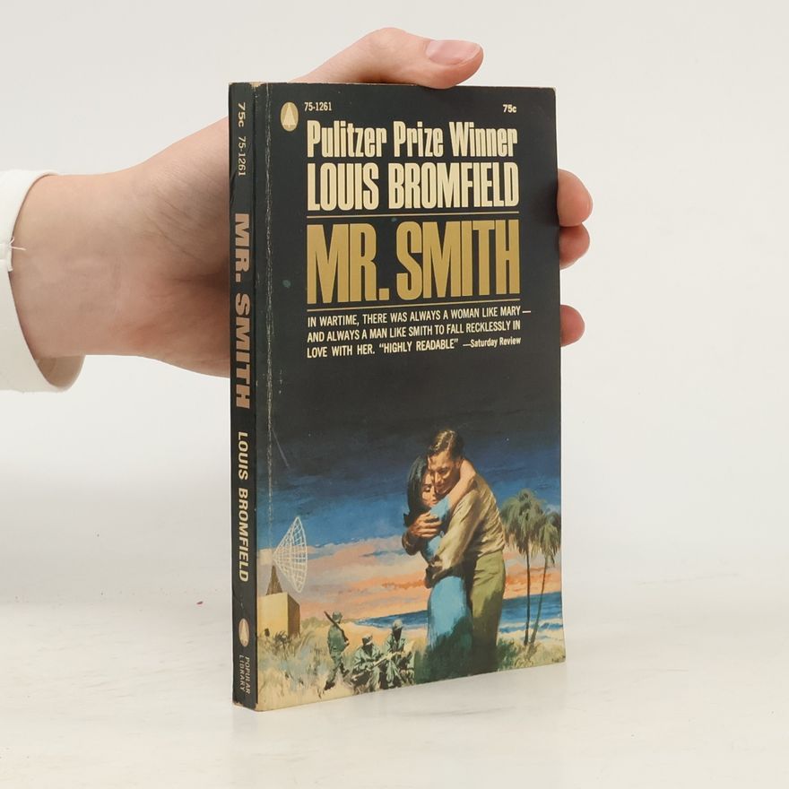 Louis Bromfield Mr. Smith