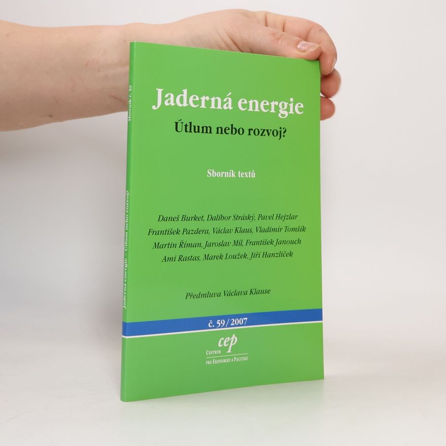 Collectif d'auteurs Jaderná energie. Útlum, nebo rozvoj?