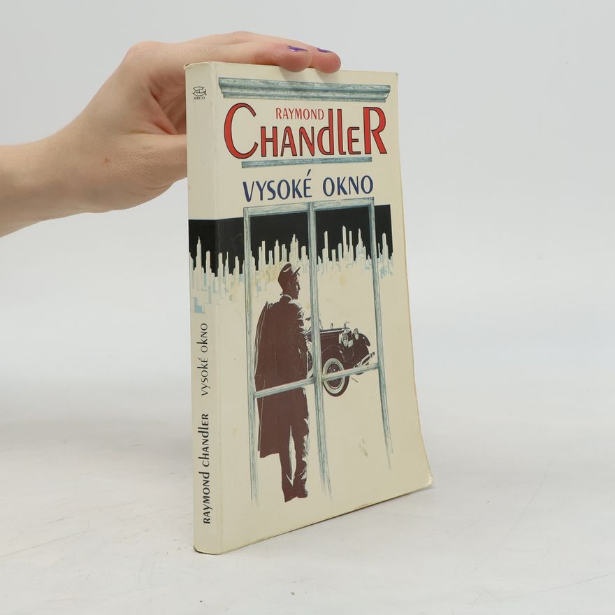 Raymond Chandler Vysoké okno