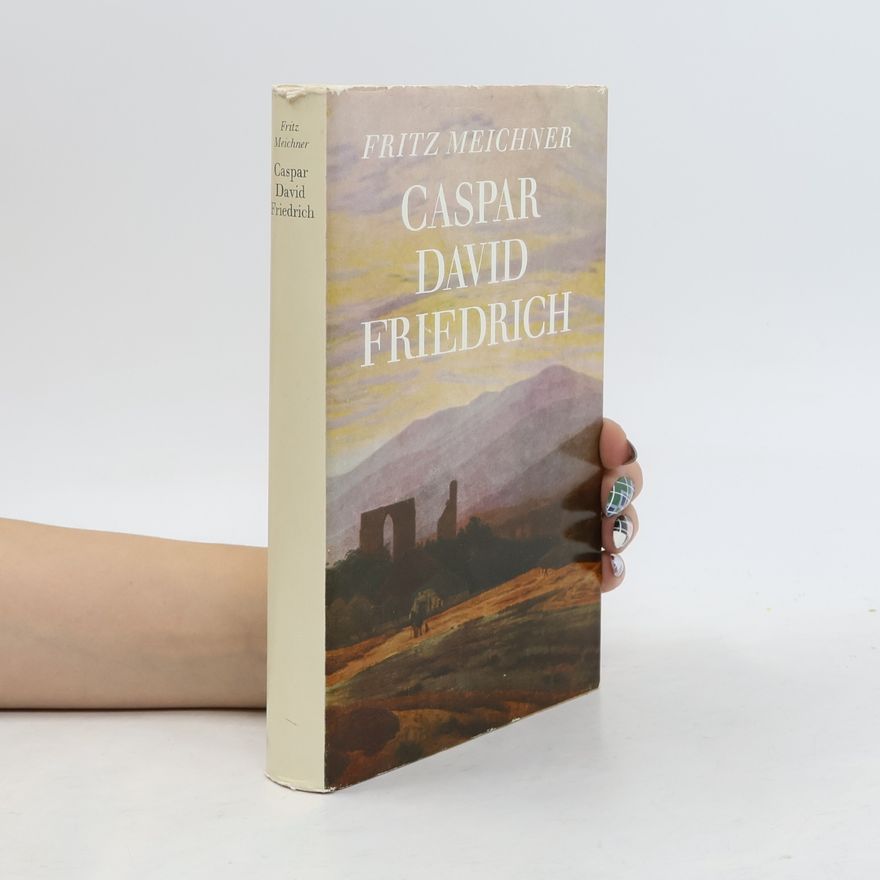 Fritz Meichner Caspar David Friedrich