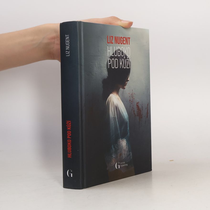 Liz Nugent Hluboko pod kůží