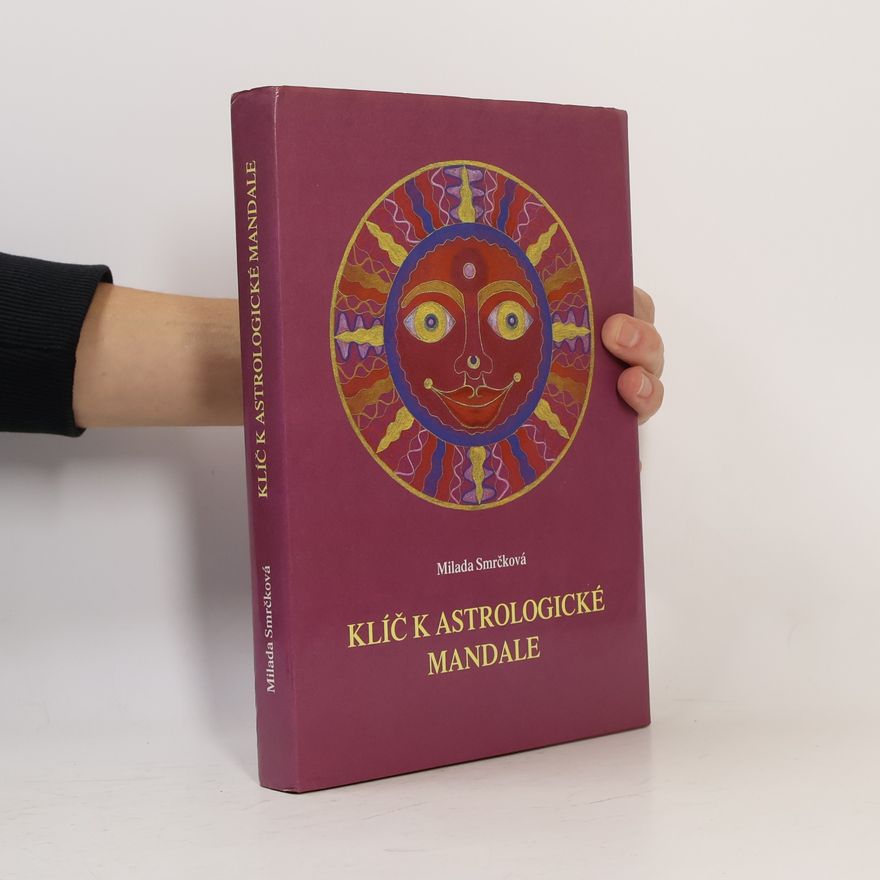 Milada Smrčková Klíč k astrologické mandale