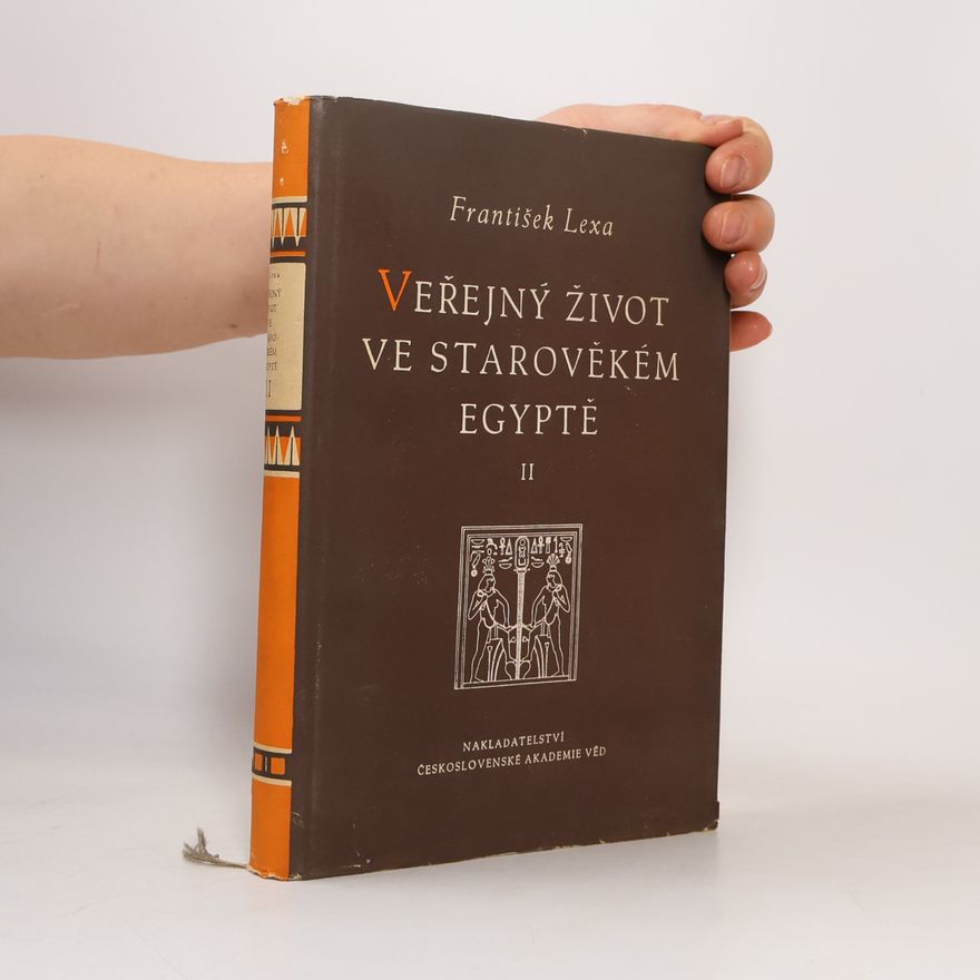 František Lexa Veřejný život ve starověkém Egyptě II.