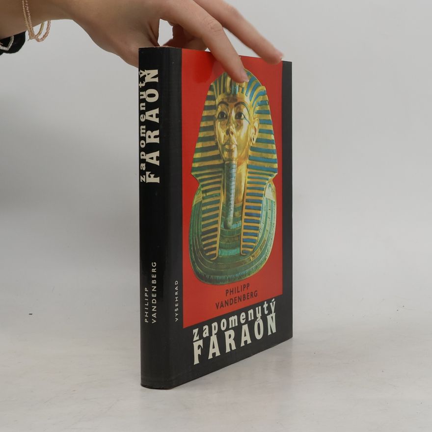 Philipp Vandenberg Zapomenutý faraon