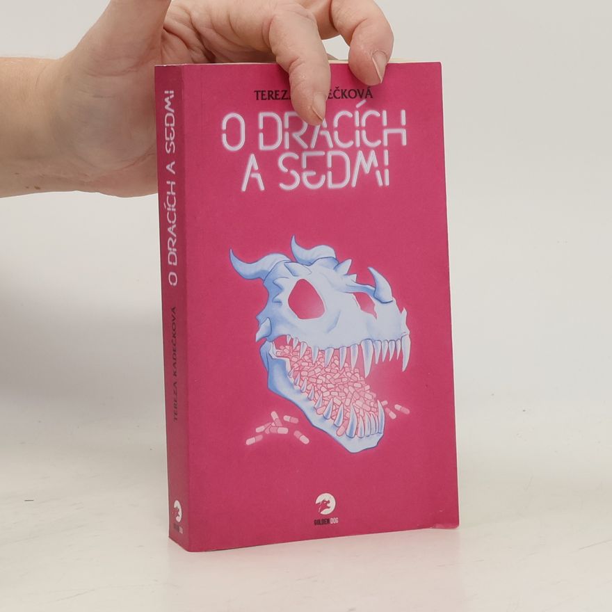 Tereza Kadečková O dracích a Sedmi