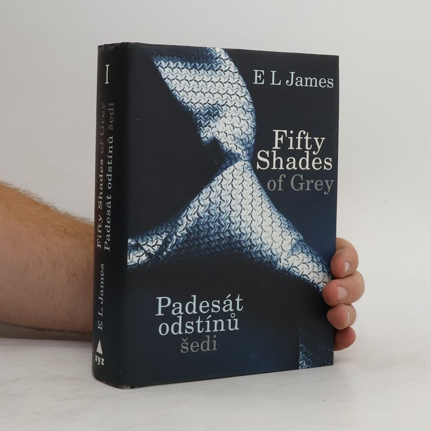 E. L. James Padesát odstínů šedi I.