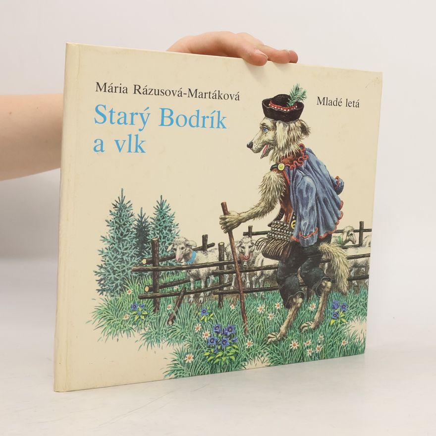 Mária Rázusová Martáková Starý Bodrík a vlk